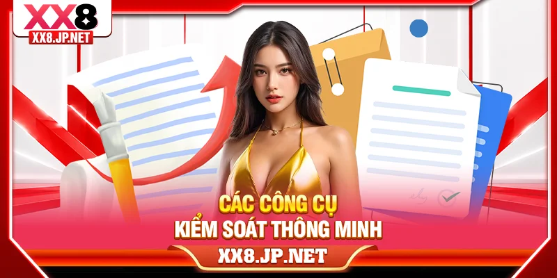 Các công cụ kiểm soát thông minh