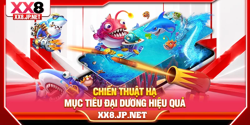 Chiến thuật hạ mục tiêu đại dương hiệu quả