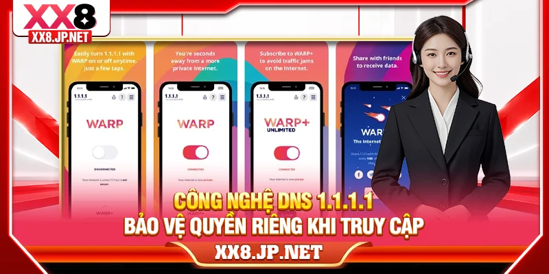 Công nghệ DNS 1.1.1.1 bảo vệ quyền riêng khi truy cập