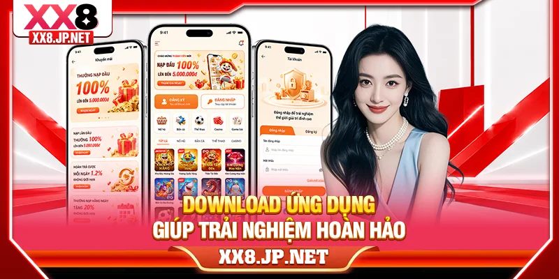 Download ứng dụng giúp trải nghiệm hoàn hảo