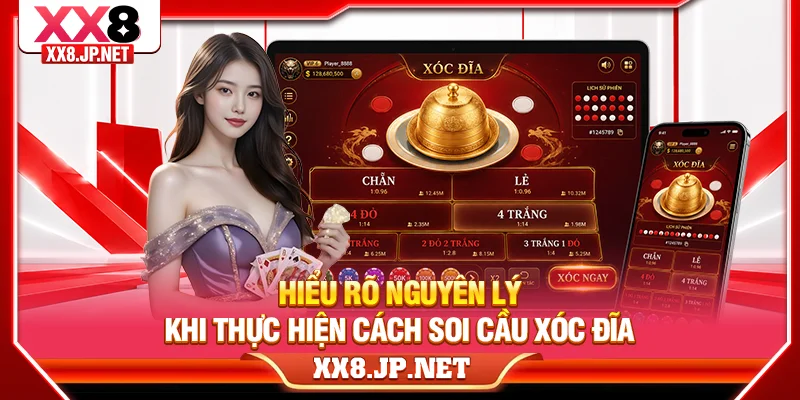 Hiểu rõ nguyên lý khi thực hiện cách soi cầu xóc đĩa