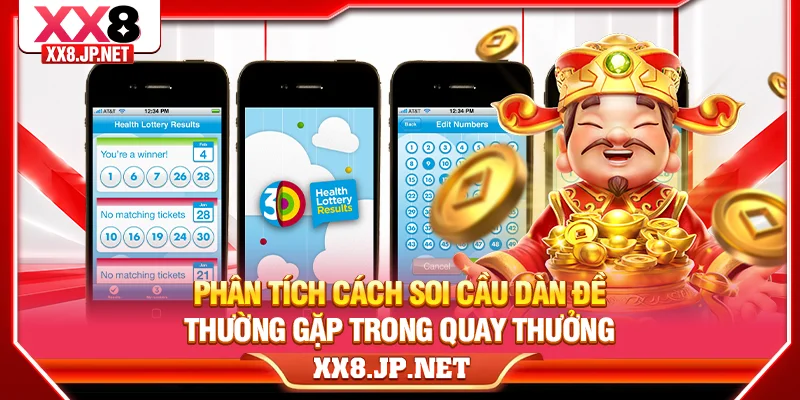 Phân tích cách soi cầu dàn đề thường gặp trong quay thưởng