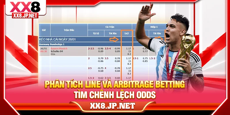 Phân tích Line và Arbitrage Betting tìm chênh lệch odds